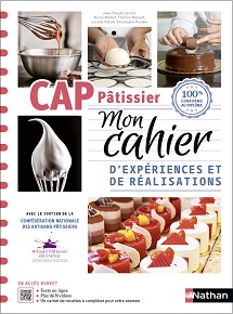 Mon cahier d&#39;exp&eacute;riences et de r&eacute;alisations - CAP P&acirc;tissier - &Eacute;d. 2024